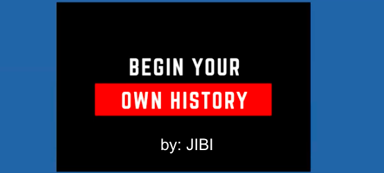 Begin Your Own History